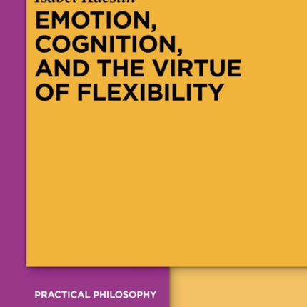 Emotion Cognition and the Virtue of Flexibility