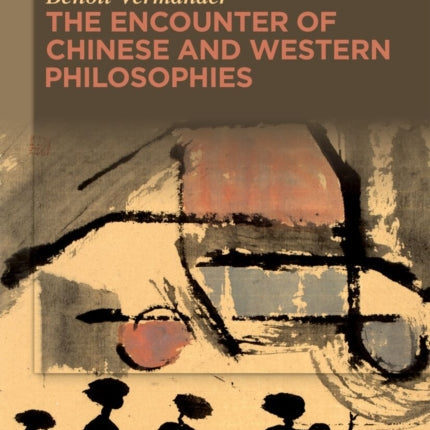 The Encounter of Chinese and Western Philosophies