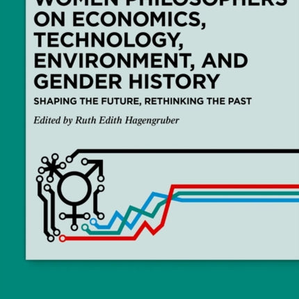 Women Philosophers on Economics Technology
