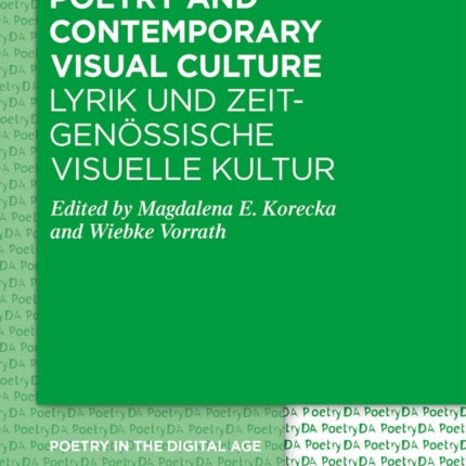Poetry and Contemporary Visual Culture  Lyrik und zeitgenössische Visuelle Kultur