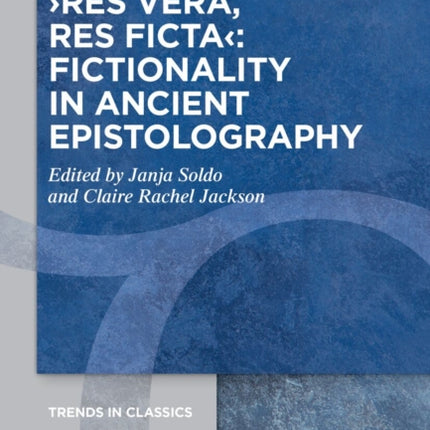 res vera res ficta Fictionality in Ancient