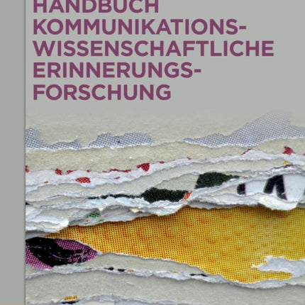 Handbuch kommunikationswissenschaftliche Erinnerungsforschung