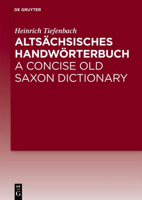 Altsächsisches Handwörterbuch  A Concise Old
