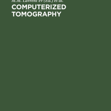 Computerized Tomography: Proceedings of the Fourth International Symposium Novosibirsk, Russia