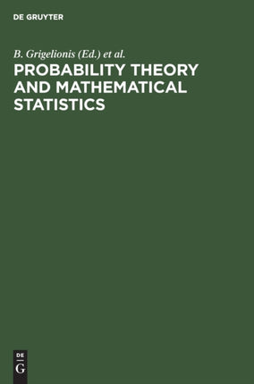 Probability Theory and Mathematical Statistics: Proceedings of the Seventh Vilnius Conference, Vilnius, Lithuania, 12–18 August, 1998