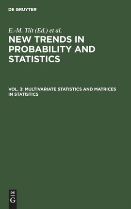 Multivariate Statistics and Matrices in Statistics: Proceedings of the 5th Tartu Conference, Tartu-Pühajärve, Estonia, 23–28 May, 1994
