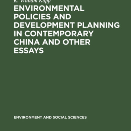 Environmental Policies and Development Planning in Contemporary China and Other Essays