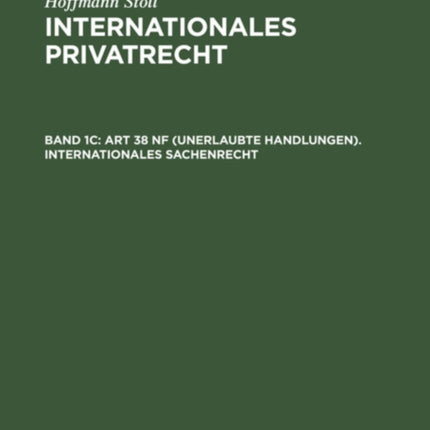 Art 38 Nf (Unerlaubte Handlungen). Internationales Sachenrecht