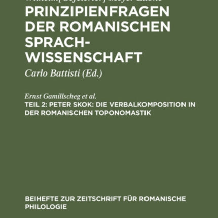 Peter Skok: Die Verbalkomposition in Der Romanischen Toponomastik: Elise Richter: Der Innere Zusammenhang in Der Entwicklung Der Romanischen Sprachen. Alice Sperber: Zur Bildung Romanischer Kindernamen. Ernst Gamillscheg: Über Lautsubstitut