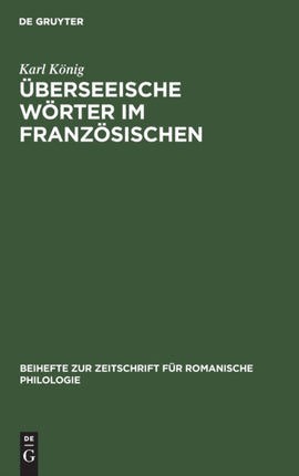 Überseeische Wörter Im Französischen: (16.-18. Jahrhundert)