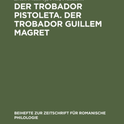 Der Trobador Pistoleta. Der Trobador Guillem Magret