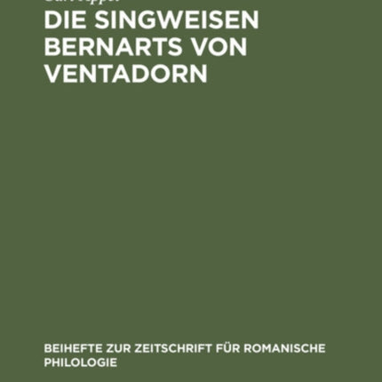 Die Singweisen Bernarts Von Ventadorn