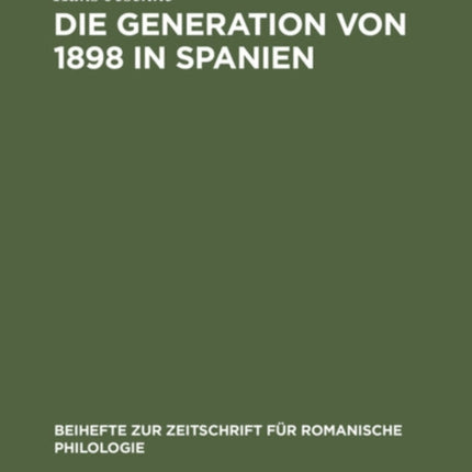 Die Generation Von 1898 in Spanien: (Versuch Einer Wesensbestimmung)