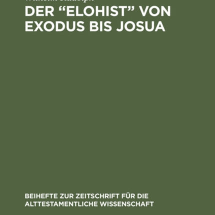 Der  Elohist  von Exodus bis Josua