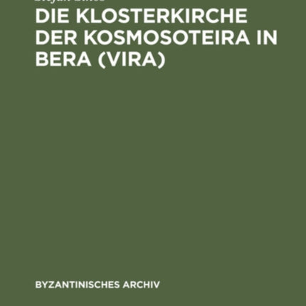 Die Klosterkirche Der Kosmosoteira in Bera (Vira)