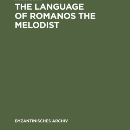 The Language of Romanos the Melodist