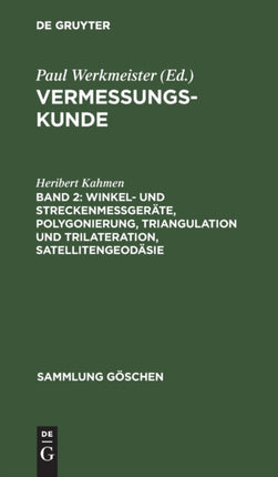 Winkel- Und Streckenmeßgeräte, Polygonierung, Triangulation Und Trilateration, Satellitengeodäsie