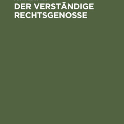 Der Verständige Rechtsgenosse: Ernst E. Hirsch Zum 75. Geburtstag