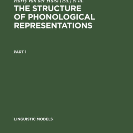 The Structure of Phonological Representations. Part 1