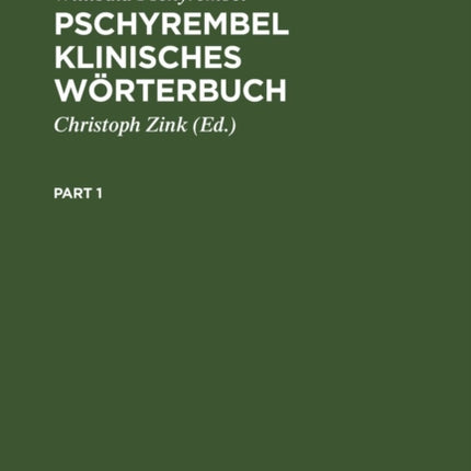 Pschyrembel Klinisches Wörterbuch: Mit Klinischen Syndromen Und Nomina Anatomica