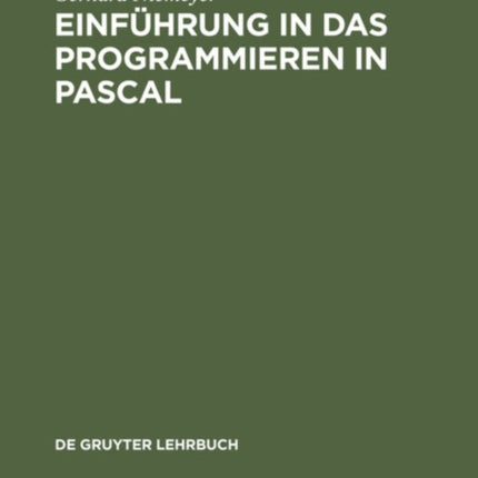 Einführung in Das Programmieren in Pascal: Mit Sonderteil Ucsd-Pascal-System