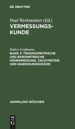 Trigonometrische Und Barometrische Höhenmessung, Tachymetrie Und Ingenieurgeodäsie