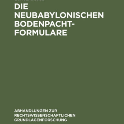 Die Neubabylonischen Bodenpachtformulare