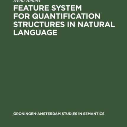 Feature System for Quantification Structures in Natural Language