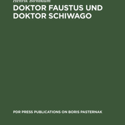 Doktor Faustus Und Doktor Schiwago: Versuch Über Zwei Zeitromane Aus Exilsicht