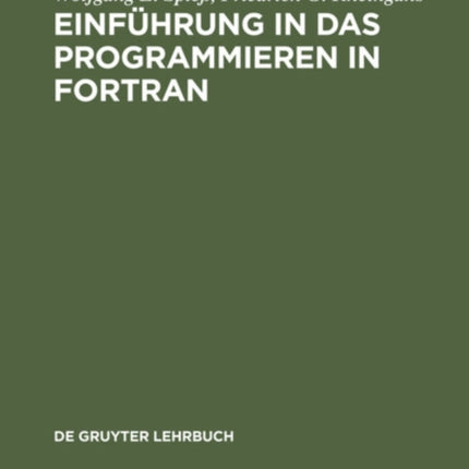 Einführung in Das Programmieren in FORTRAN
