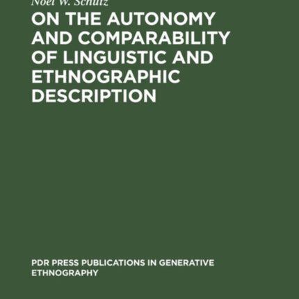 On the Autonomy and Comparability of Linguistic and Ethnographic Description: Towards a Generative Theory of Ethnography