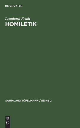 Homiletik: Theologie Und Technik Der Predigt