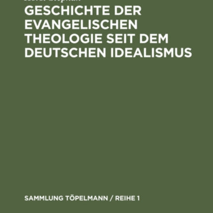 Geschichte Der Evangelischen Theologie Seit Dem Deutschen Idealismus
