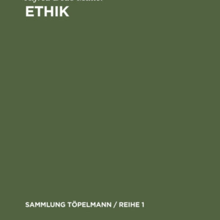 Ethik: Der Evangelische Weg Der Verwirklichung Des Guten