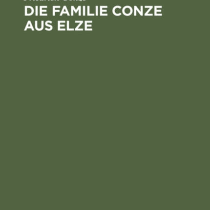Die Familie Conze Aus Elze