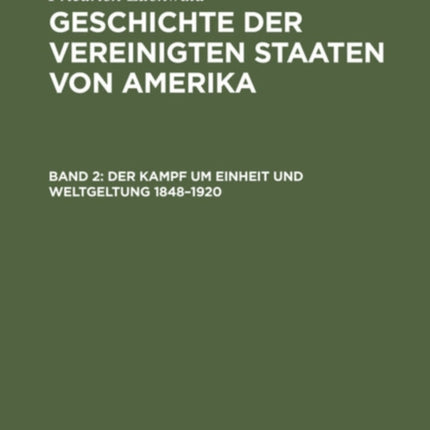 Der Kampf Um Einheit Und Weltgeltung 1848-1920