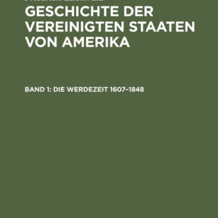 Die Werdezeit 1607-1848