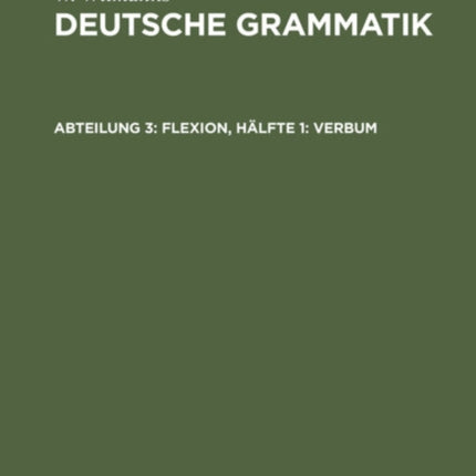 Flexion, Hälfte 1: Verbum