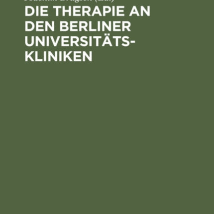 Die Therapie an Den Berliner Universitäts-Kliniken