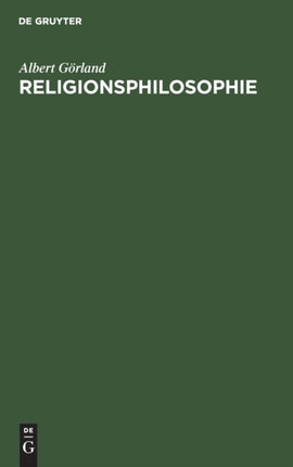 Religionsphilosophie: ALS Wissenschaft Aus Dem Systemgeiste Des Kritischen Idealismus