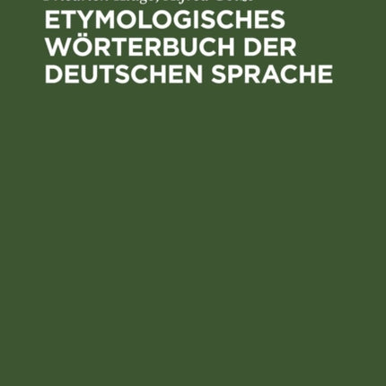 Etymologisches Wörterbuch Der Deutschen Sprache
