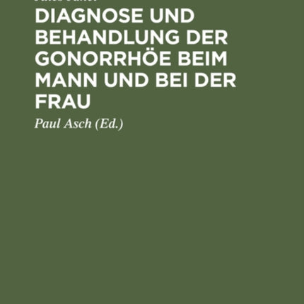 Diagnose Und Behandlung Der Gonorrhöe Beim Mann Und Bei Der Frau