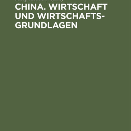China. Wirtschaft Und Wirtschaftsgrundlagen