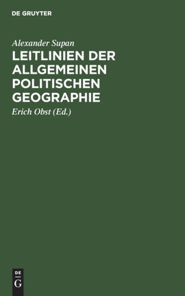 Leitlinien Der Allgemeinen Politischen Geographie: Naturlehre Des Staates
