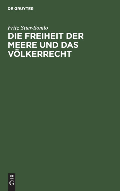 Die Freiheit Der Meere Und Das Völkerrecht