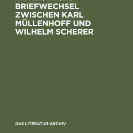 Briefwechsel Zwischen Karl Müllenhoff Und Wilhelm Scherer