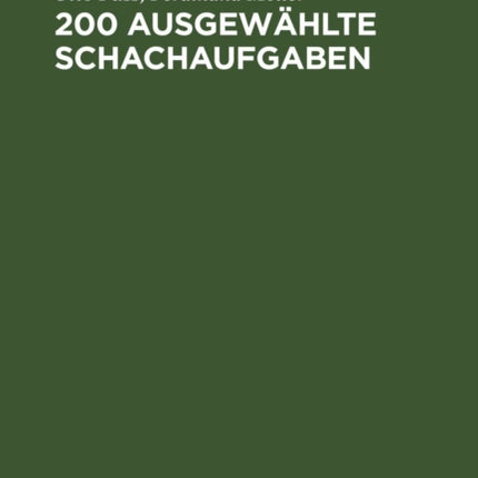 200 Ausgewählte Schachaufgaben