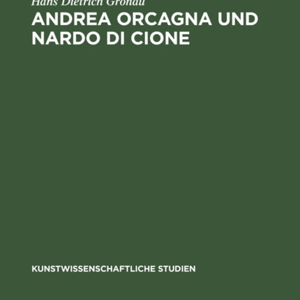 Andrea Orcagna und Nardo di Cione: Eine stilgeschichtliche Untersuchung