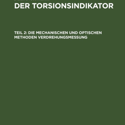 Die Mechanischen Und Optischen Methoden Verdrehungsmessung