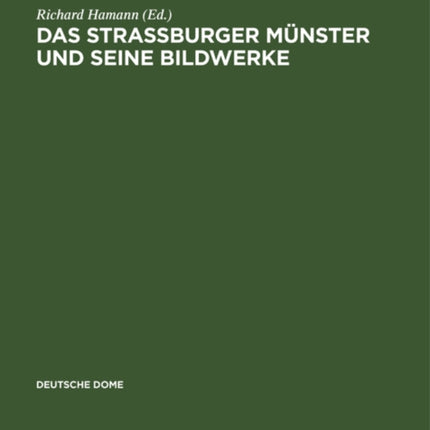 Das Strassburger Münster und seine Bildwerke